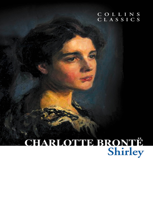 Title details for Shirley by Charlotte Brontë - Available